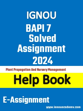 IGNOU BAPI 7 Solved Assignment 2024