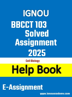 IGNOU BBCCT 103 Solved Assignment 2025