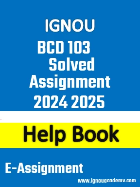 IGNOU BCD 103 Solved Assignment 2024 2025