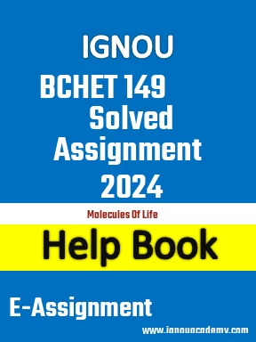 IGNOU BCHET 149 Solved Assignment 2024