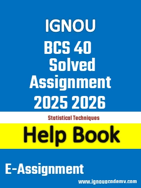 IGNOU BCS 40 Solved Assignment 2025 2026