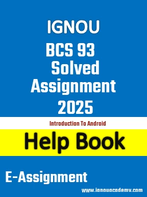 IGNOU BCS 93 Solved Assignment 2025