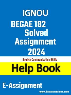 IGNOU BEGAE 182 Solved Assignment 2024
