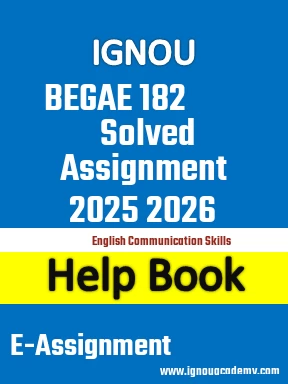 IGNOU BEGAE 182 Solved Assignment 2025 2026