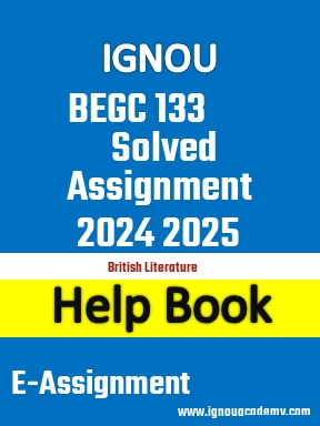 IGNOU BEGC 133 Solved Assignment 2024 2025