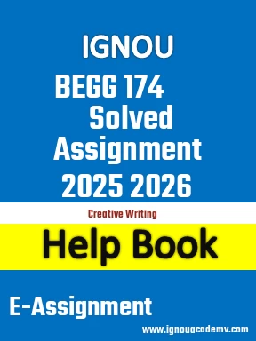 IGNOU BEGG 174 Solved Assignment 2025 2026