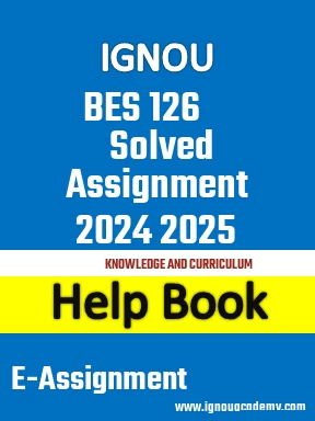 IGNOU BES 126 Solved Assignment 2024 2025