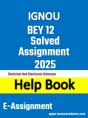 IGNOU BEY 12 Solved Assignment 2025