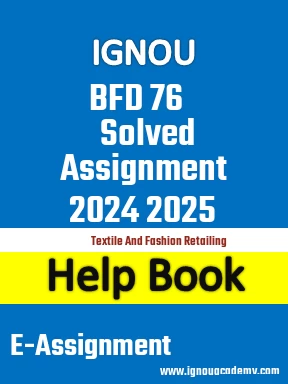 IGNOU BFD 76 Solved Assignment 2024 2025
