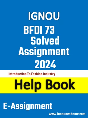 IGNOU BFDI 73 Solved Assignment 2024