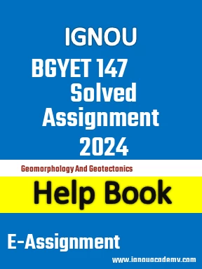 IGNOU BGYET 147 Solved Assignment 2024