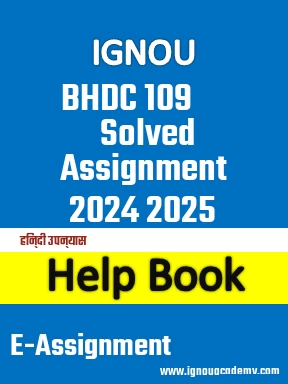 IGNOU BHDC 109 Solved Assignment 2024 2025