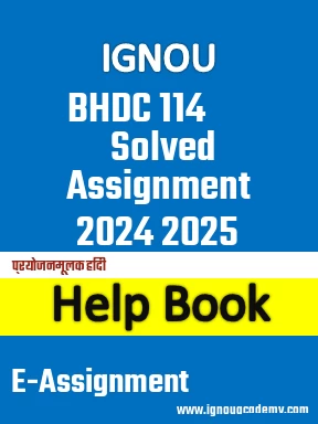 IGNOU BHDC 114 Solved Assignment 2024 2025