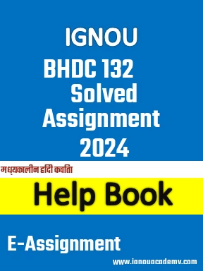 IGNOU BHDC 132 Solved Assignment 2024