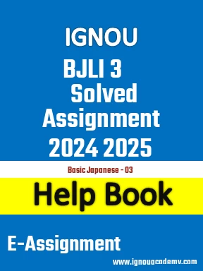 IGNOU BJLI 3 Solved Assignment 2024 2025