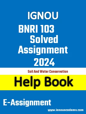 IGNOU BNRI 103 Solved Assignment 2024