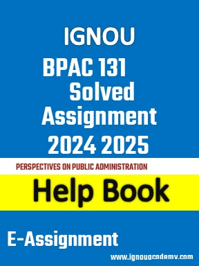 IGNOU BPAC 131 Solved Assignment 2024 2025