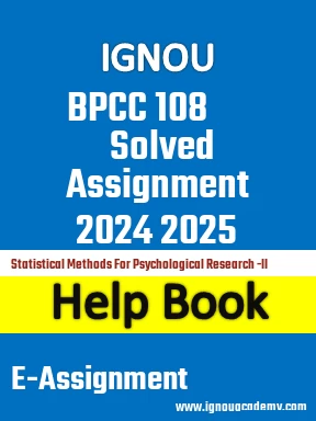 IGNOU BPCC 108 Solved Assignment 2024 2025