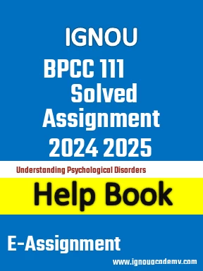 IGNOU BPCC 111 Solved Assignment 2024 2025