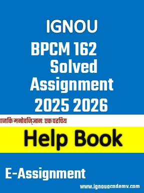 IGNOU BPCM 162 Solved Assignment 2025 2026