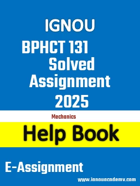 IGNOU BPHCT 131 Solved Assignment 2025