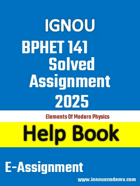 IGNOU BPHET 141 Solved Assignment 2025
