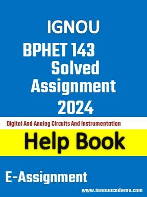 IGNOU BPHET 143 Solved Assignment 2024
