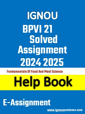 IGNOU BPVI 21 Solved Assignment 2024 2025
