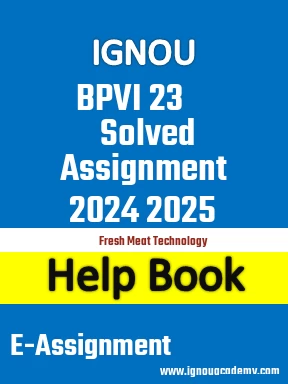 IGNOU BPVI 23 Solved Assignment 2024 2025