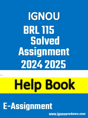 IGNOU BRL 115 Solved Assignment 2024 2025