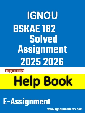 IGNOU BSKAE 182 Solved Assignment 2025 2026