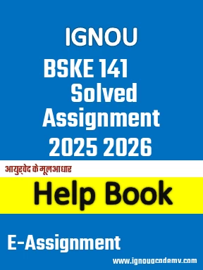 IGNOU BSKE 141 Solved Assignment 2025 2026