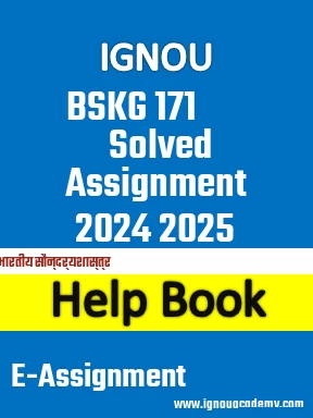 IGNOU BSKG 171 Solved Assignment 2024 2025