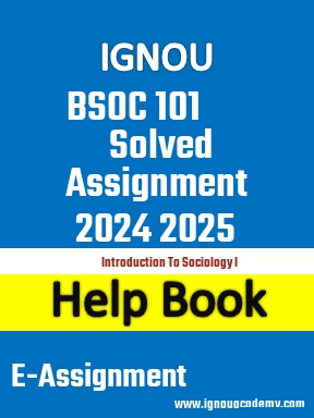 IGNOU BSOC 101 Solved Assignment 2024 2025