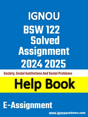 IGNOU BSW 122 Solved Assignment 2024 2025