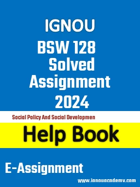 IGNOU BSW 128 Solved Assignment 2024
