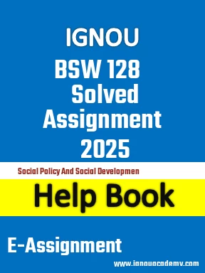 IGNOU BSW 128 Solved Assignment 2025