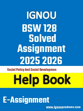IGNOU BSW 128 Solved Assignment 2025 2026