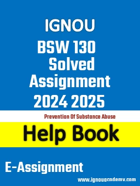 IGNOU BSW 130 Solved Assignment 2024 2025