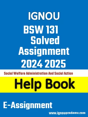 IGNOU BSW 131 Solved Assignment 2024 2025