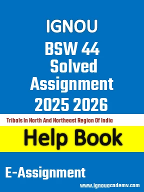 IGNOU BSW 44 Solved Assignment 2025 2026