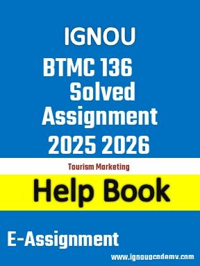 IGNOU BTMC 136 Solved Assignment 2025 2026