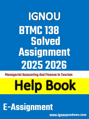 IGNOU BTMC 138 Solved Assignment 2025 2026