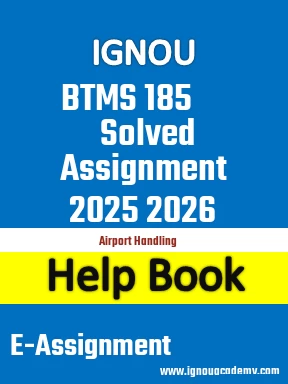 IGNOU BTMS 185 Solved Assignment 2025 2026