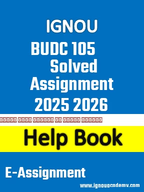 IGNOU BUDC 105 Solved Assignment 2025 2026