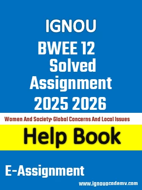 IGNOU BWEE 12 Solved Assignment 2025 2026