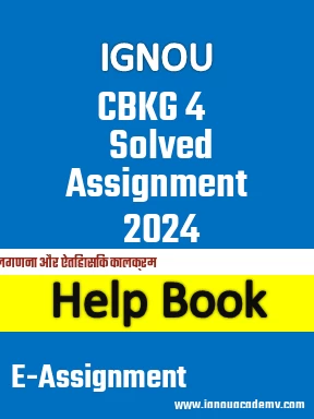 IGNOU CBKG 4 Solved Assignment 2024