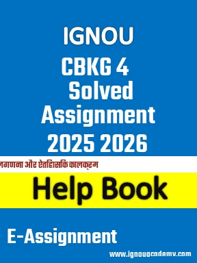IGNOU CBKG 4 Solved Assignment 2025 2026