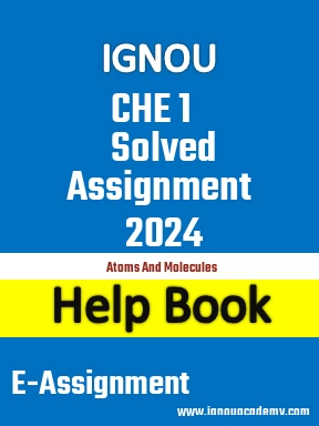 IGNOU CHE 1 Solved Assignment 2024