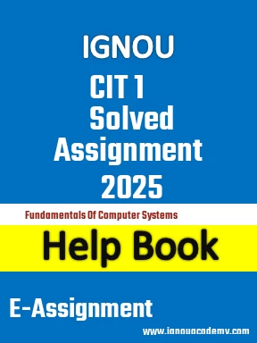 IGNOU CIT 1 Solved Assignment 2025